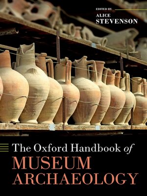 cover image of The Oxford Handbook of Museum Archaeology